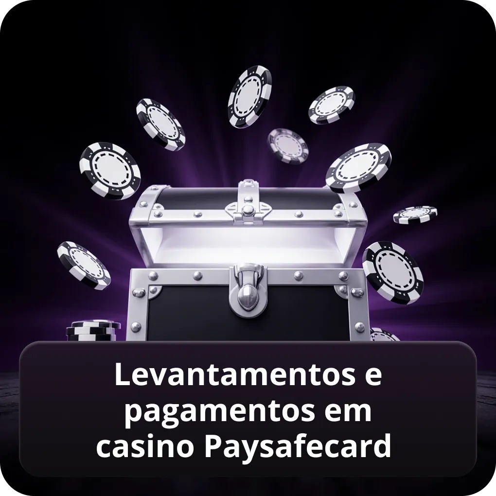 Levantamentos e Pagamentos em Casino Paysafecard