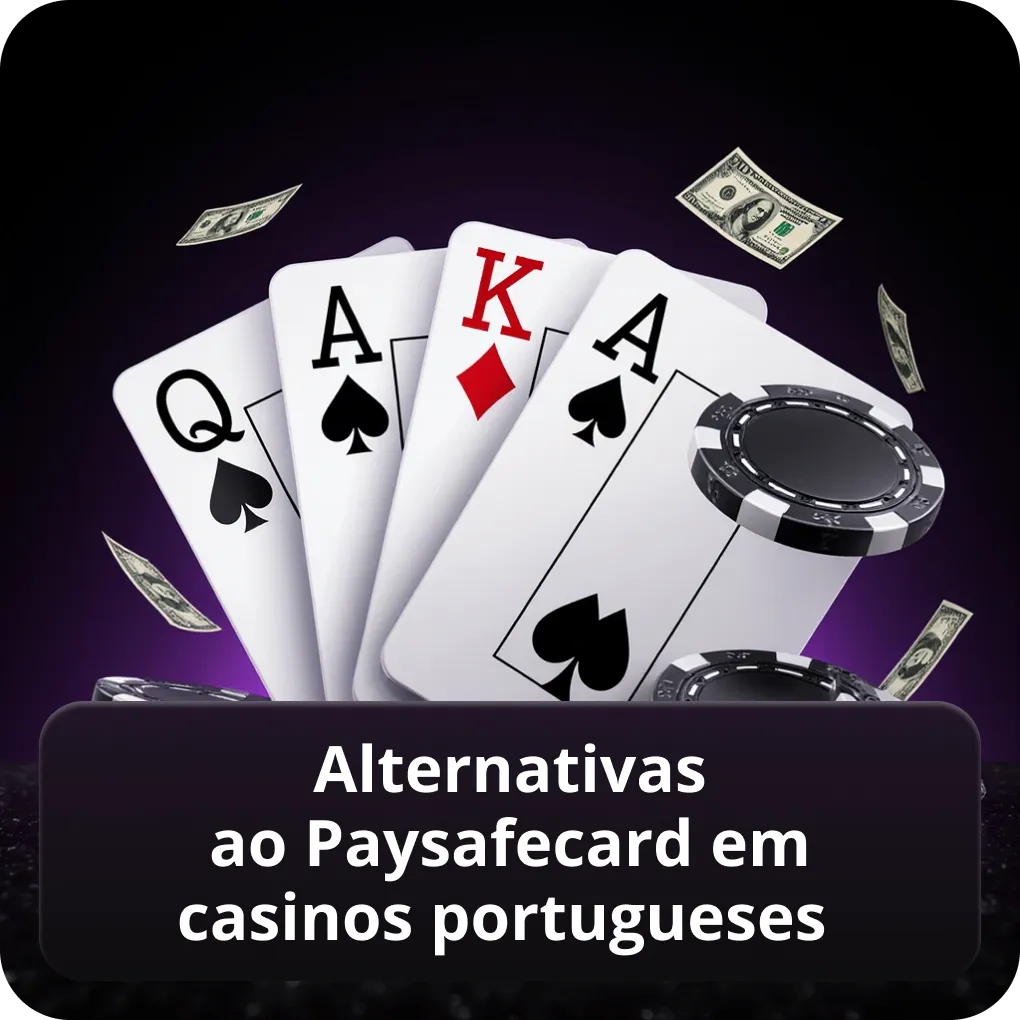 Alternativas ao Paysafecard em Casinos Portugueses